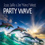 Joss Jaffe, Jim “Kimo” West - Party Wave