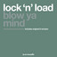 Lock'N Load — Blow Ya Mind cover art