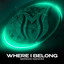 Where I Belong - Extended Mix