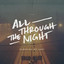 All Through the Night - Sleeping At Last