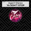 Ya Don't Stop
