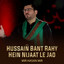 Hussain Bant Rahai Hain Nijaat Lai Jao Mir Hasan Mir - :