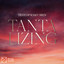 Tantalizing - Extended Mix