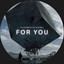 For You - Extended Mix