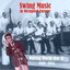Swing Music in Occupied Europe during World War II / Recordings 1940 - 1944 cover