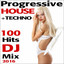 Progressive House + Techno 100 Hits DJ Mix 2016 cover