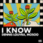 I Know - Extended