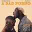 A BAD Porno (Deluxe) cover