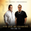 Kiko Rodriguez & Fray Martinez & Kiko Rodriguez - Porque Me Enamore Yo De Ti