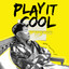 Play It Cool