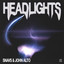 Headlights - Club Mix