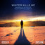 Winter Kills Me feat. Lady V - Fisherman & Hawkins Remix