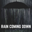 Rain Coming Down cover