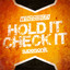 Hold It, Check It - Extended Mix