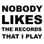 Tocadisco — Nobody Likes the Records That I Play (Extended Version) cover art
