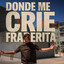 Fraderita - Donde Me Crie