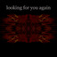 Looking for You Again cover
