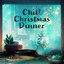 Chill Christmas Dinner cover