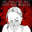WE WILL RIDE FAST (nz) - Stuff Your Bones