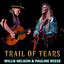 PAULINE RESSE AND WILLIE NELSON - TRAIL OF TEARS