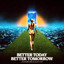 Better Today Better Tomorrow - Extended Mix