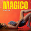 Magico - Bendita Ilusion