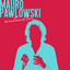 MAURO PAWLOWSKI - Maintained love