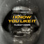 I know you like it cover