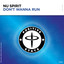 Don't Wanna Run - Extended Mix
