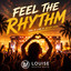 Feel The Rhythm - Extended Mix