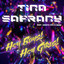 Tina Safrany - Hey Boys! Hey Girls!..