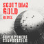 Gold - Scott Diaz instrumental remix