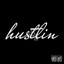 Hustlin