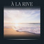 À La Rive cover