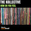 The Kollective - How do you Feel