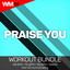 Praise You - Workout Remix 128 Bpm