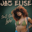 Jaz Elise - Don't Spoil Love