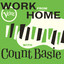 Work From Home with Count Basie cover