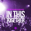 In This Together - Jordan Suckley Remix