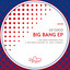 Big Bang - Antony PL, Paul S Remix
