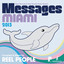 Papa Records & Reel People Music Present: Messages Miami 2013 (Compiled & Mixed by Reel People) cover
