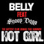 Belly - Hot Girl (feat. Snoop Dogg)