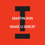 Make U Sweat - Extended Mix