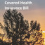 Covered Health Insurance Bill