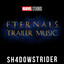 Eternals Trailer Music (Marvel Studio's Eternals Soundtrack) - Sh4d0wStrider