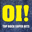 Oi! - Top Rock Super Hits cover