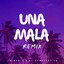 Una Mala (Remix) cover