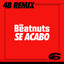 Se Acabo - 4B Remix