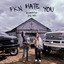 FKN Hate You のサムネイル