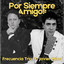Frecuencia Trio - Por Siempre Amigos